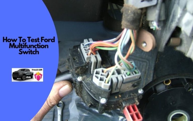 How To Test Ford Multifunction Switch? [5 Easy Steps]