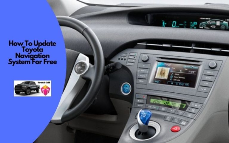 How To Update Toyota Navigation System For Free? (6 Steps)