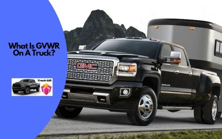 What Is GVWR On A Truck? (Everything Explained)